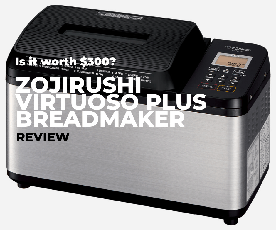 Zojirushi Breadmaker Review