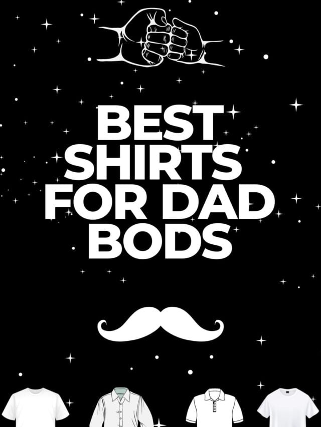 Dad Bod Style Revolution: Top 7 Shirts That Marry Comfort With Cool