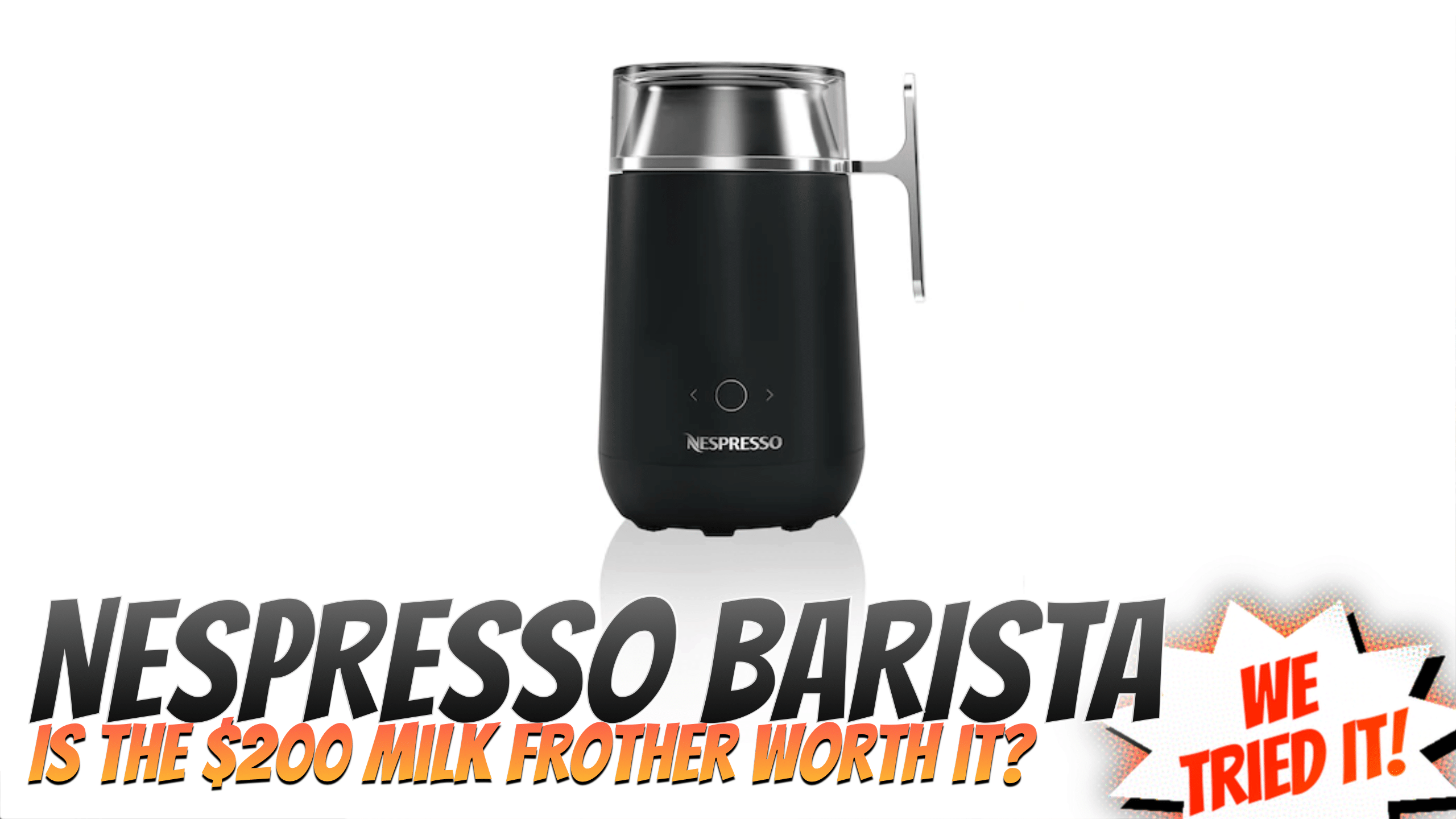 Nespresso Barista Review - The $200 Milk Frother Worth It?