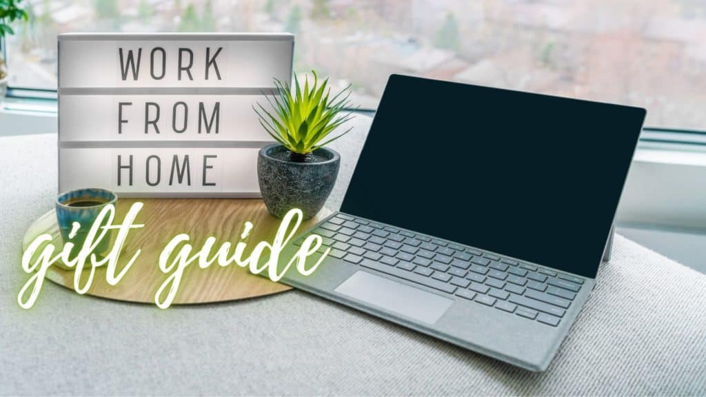 Work From Home Gift Guide: 14 gifts for your loved one working from home 2 Work From Home Gift Guide: 14 gifts for your loved one working from home 2